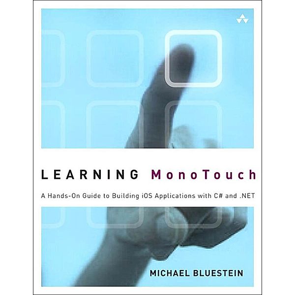 Learning MonoTouch, Michael Bluestein