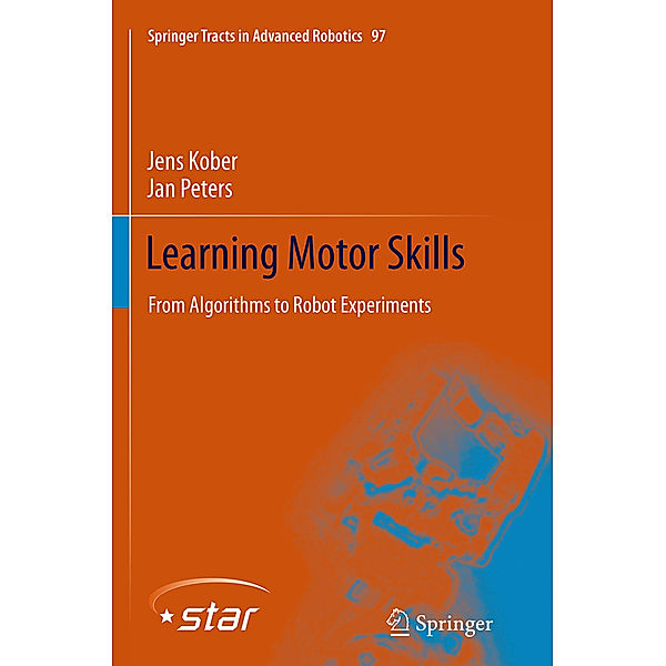 Learning Motor Skills, Jens Kober, Jan Peters