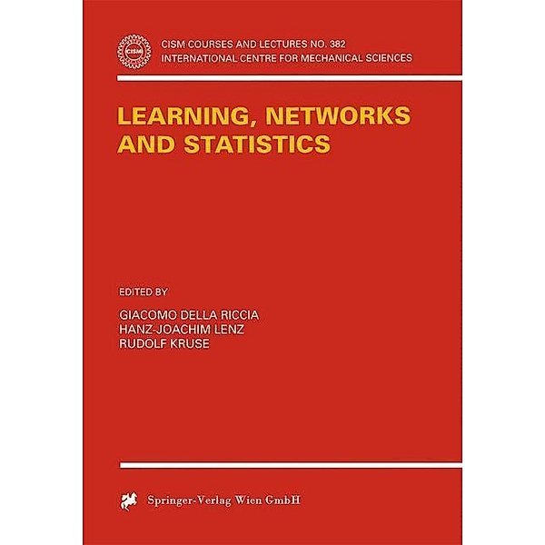 Learning, Networks and Statistics / CISM International Centre for Mechanical Sciences Bd.382