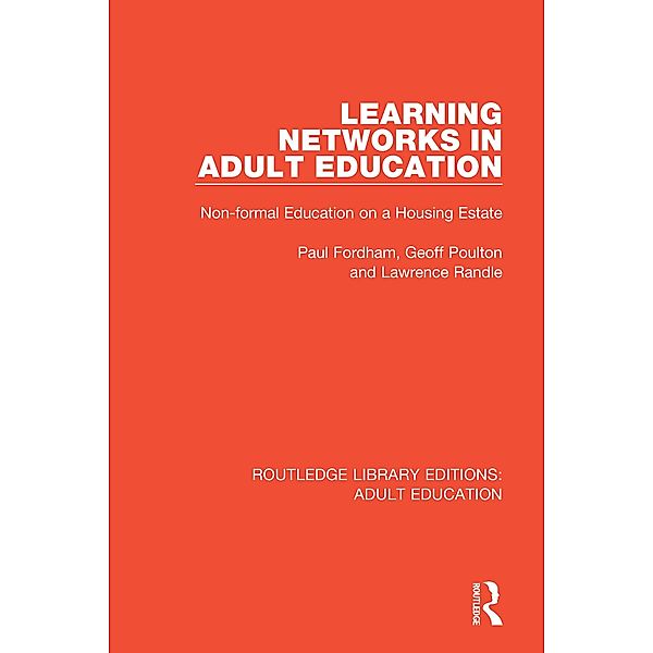 Learning Networks in Adult Education, Paul Fordham, Geoff Poulton, Lawrence Randle