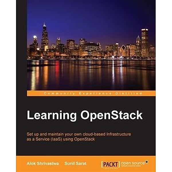 Learning OpenStack, Alok Shrivastwa