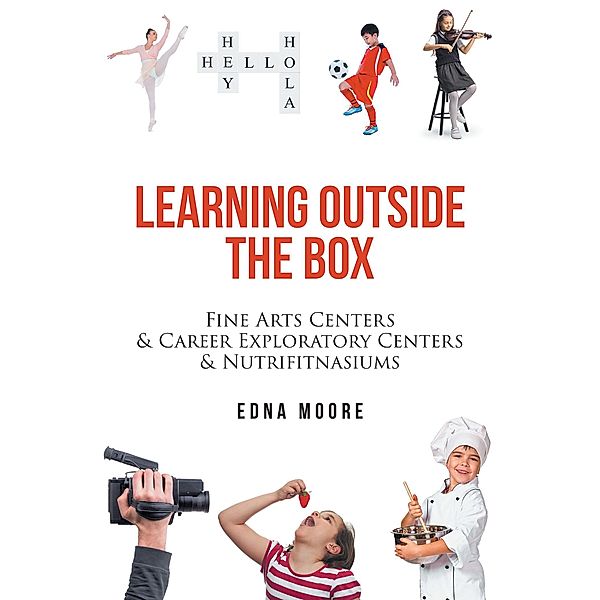 Learning Outside the Box, Edna Moore