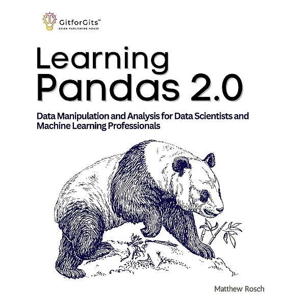 Learning Pandas 2.0, Matthew Rosch