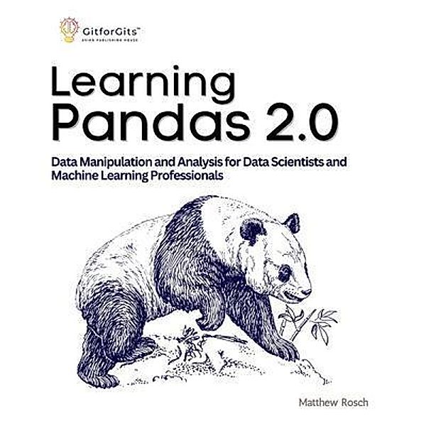 Learning Pandas 2.0, Matthew Rosch