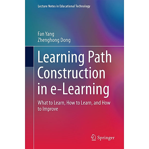 Learning Path Construction in e-Learning, Fan Yang, Zheng-hong Dong