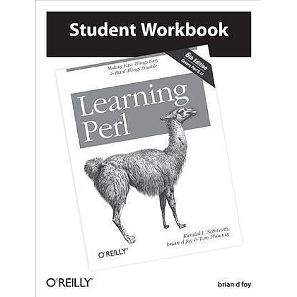 Learning Perl Student Workbook, brian d foy