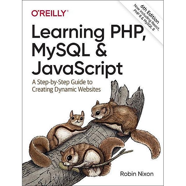 Learning PHP, MySQL & JavaScript, Robin Nixon