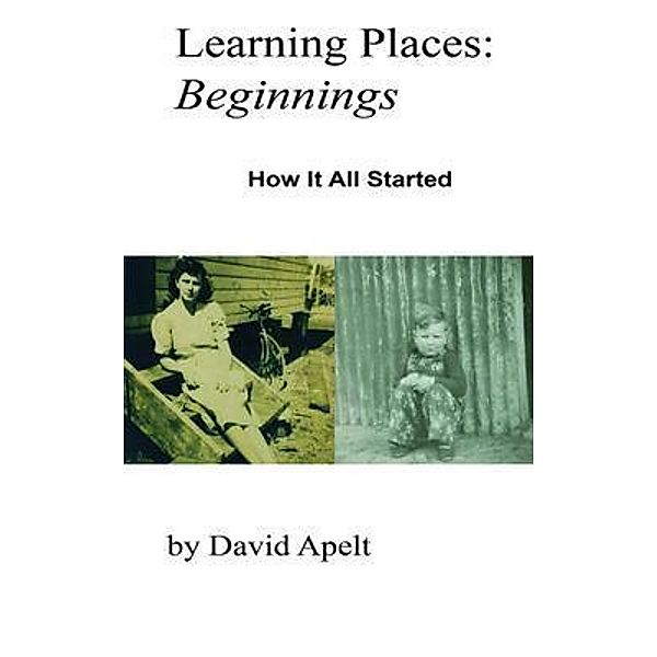 Learning Places: Beginnings / Learning Places Bd.1, David Apelt