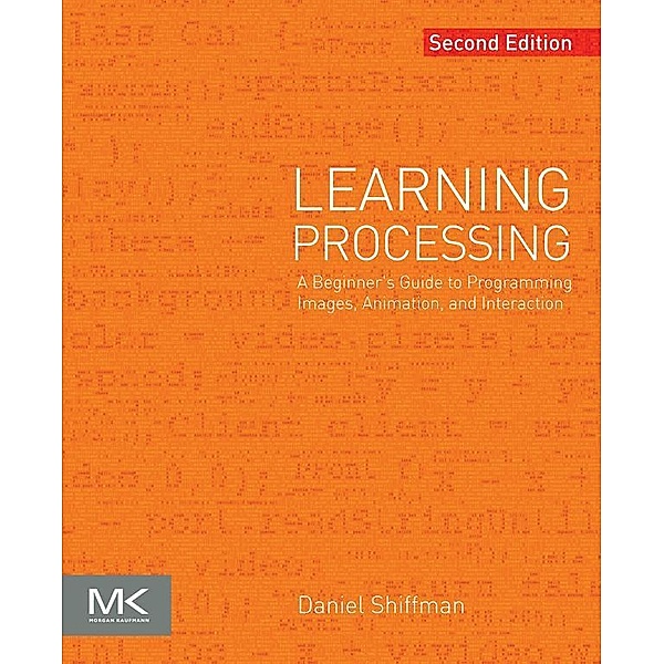 Learning Processing, Daniel Shiffman