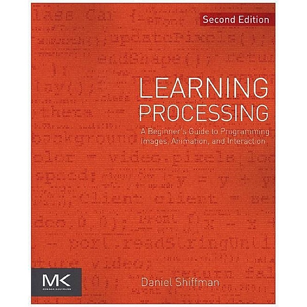 Learning Processing, Daniel Shiffman