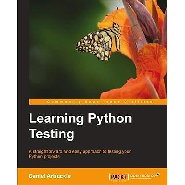Learning Python Testing, Daniel Arbuckle