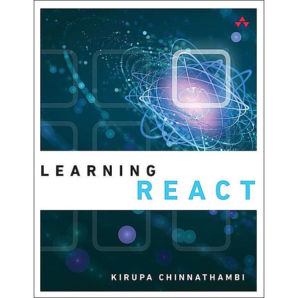 Learning React, Kirupa Chinnathambi