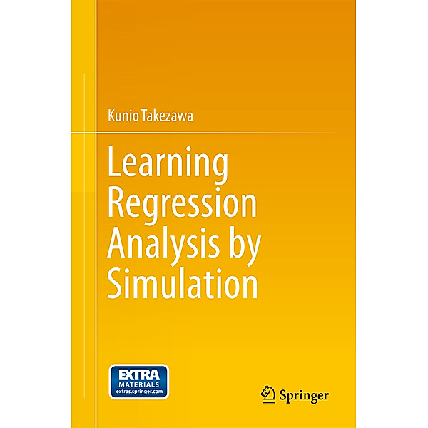 Learning Regression Analysis by Simulation, Kunio Takezawa