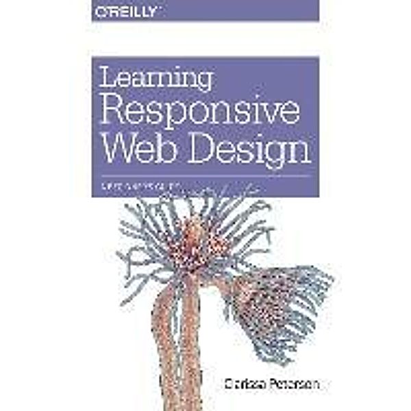 Learning Responsive Web Design, Clarissa Peterson
