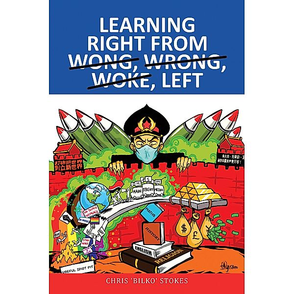 Learning Right from Wong, Wrong, Woke, Left, Chris Stokes