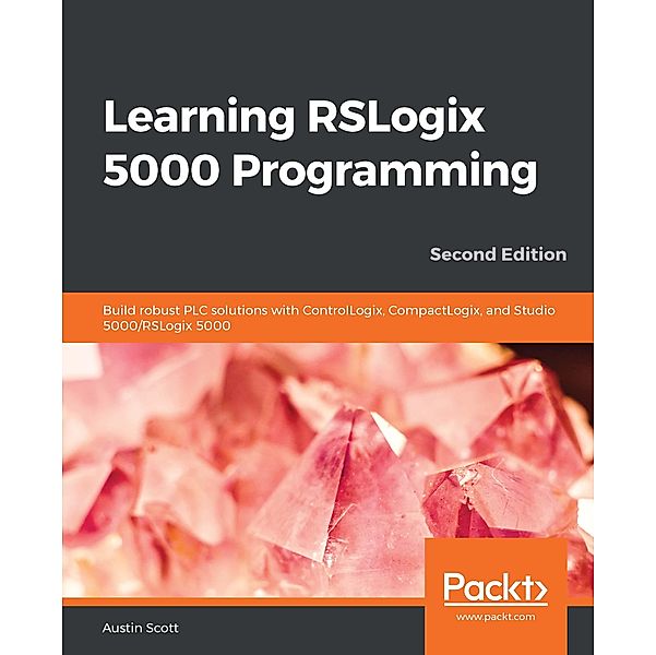 Learning RSLogix 5000 Programming, Scott Austin Scott