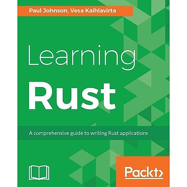 Learning Rust, Paul Johnson