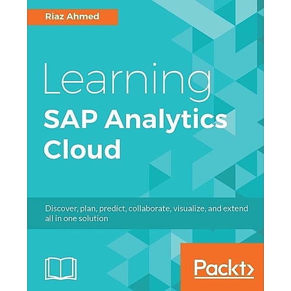 Learning SAP Analytics Cloud, Riaz Ahmed