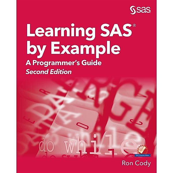 Learning SAS by Example, Ron Cody