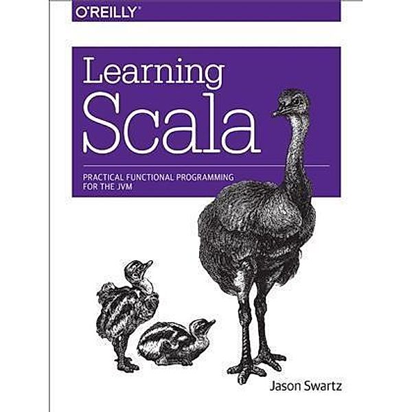 Learning Scala, Jason Swartz