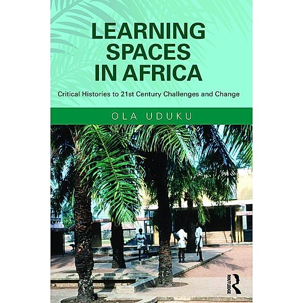 Learning Spaces in Africa, Ola Uduku