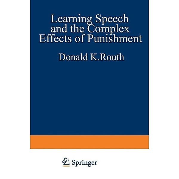 Learning, Speech, and the Complex Effects of Punishment, Donald K. Routh