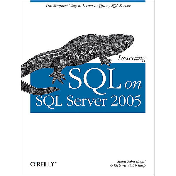 Learning SQL on SQL Server 2005, Sikha S. Bagui, Richard W. Earp