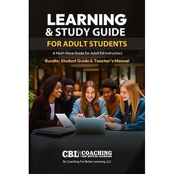 Learning & Study Guide for Adult Students, Coaching For Better Learning