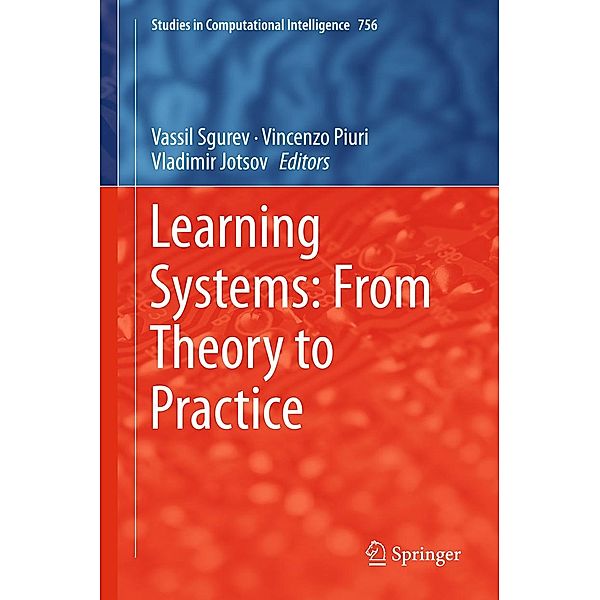 Learning Systems: From Theory to Practice / Studies in Computational Intelligence Bd.756