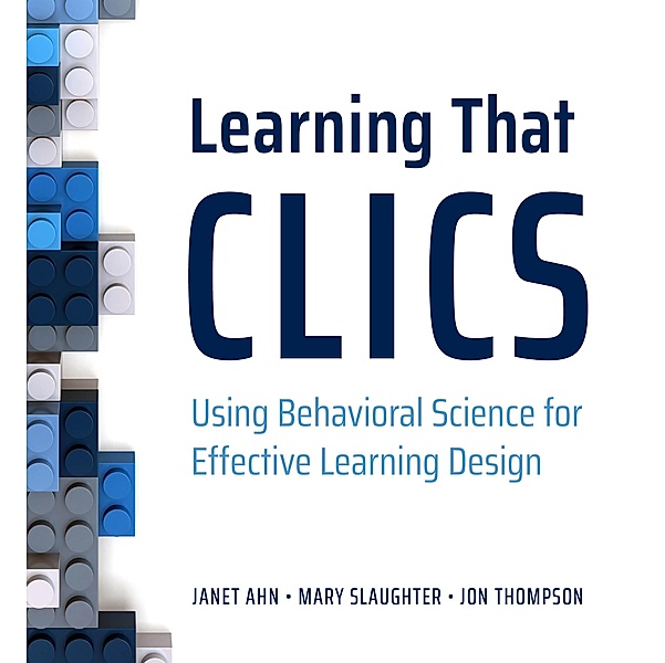 Learning That CLICS, Mary Slaughter, Jon Thompson, Janet Ahn