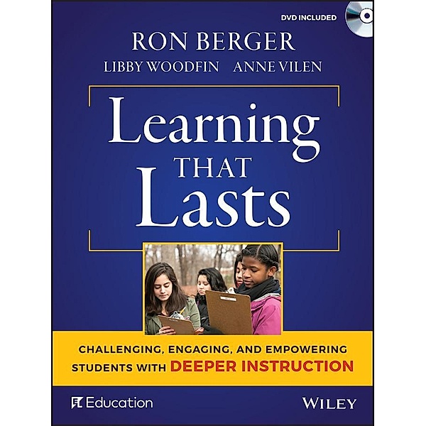 Learning That Lasts, Ron Berger, Libby Woodfin, Anne Vilen