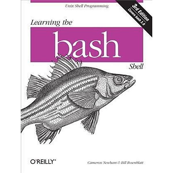 Learning the bash Shell, Cameron Newham