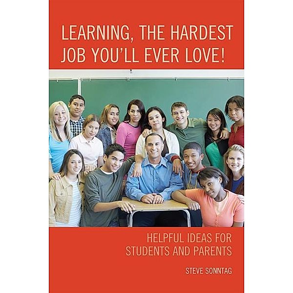 Learning, the Hardest Job You'll Ever Love!, Steve Sonntag