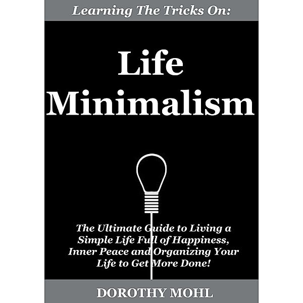 Learning the Tricks on Life Minimalism, Dorothy Mohl