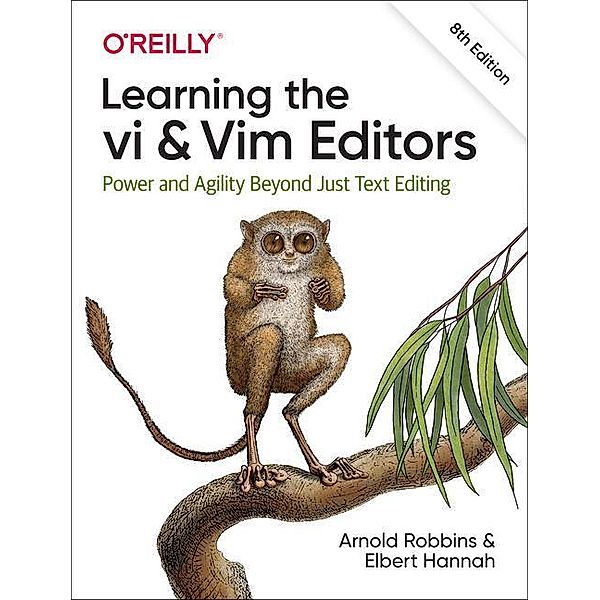 Learning the vi and Vim Editors, Arnold Robbins, Elbert Hannah