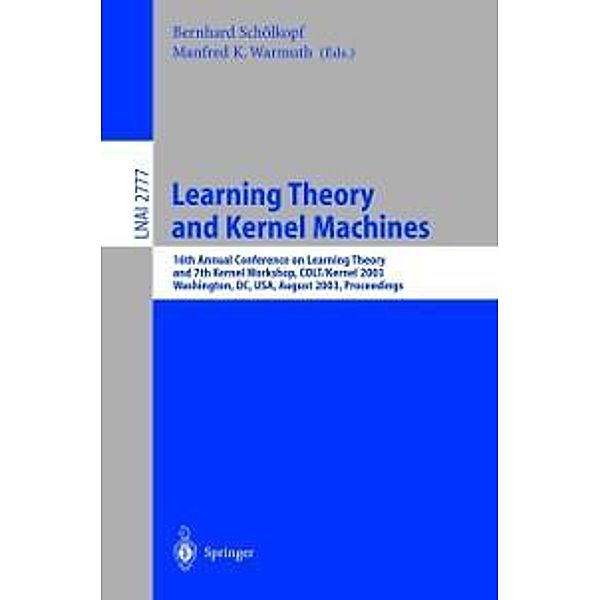 Learning Theory and Kernel Machines / Lecture Notes in Computer Science Bd.2777