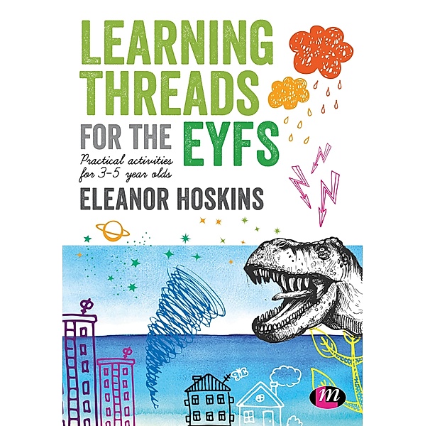 Learning Threads for the EYFS, Eleanor Hoskins