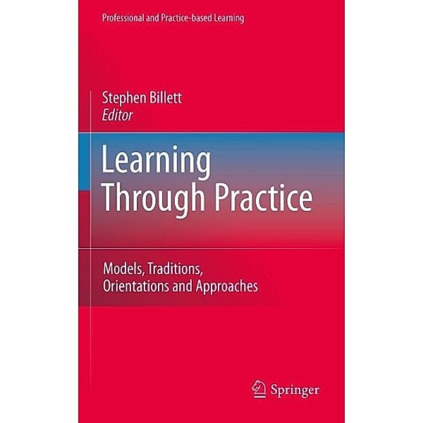 Learning Through Practice / Professional and Practice-based Learning Bd.1