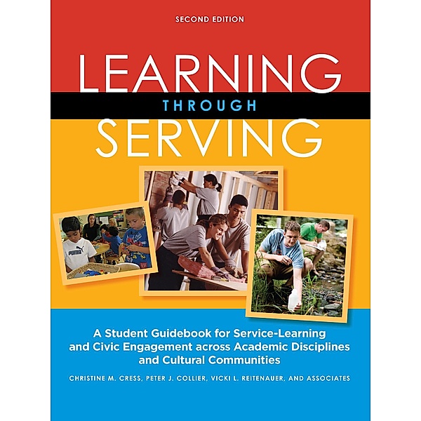 Learning Through Serving, Christine M. Cress, Peter J. Collier, Vicki L. Reitenauer