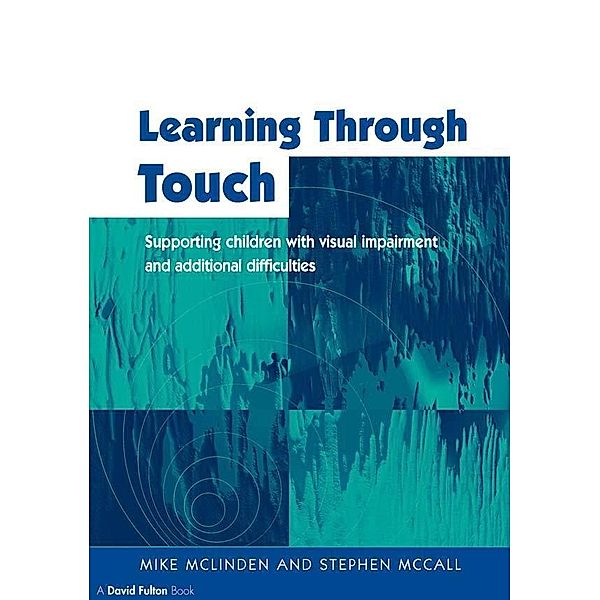 Learning Through Touch, Stephen Mccall, Mike Mclinden