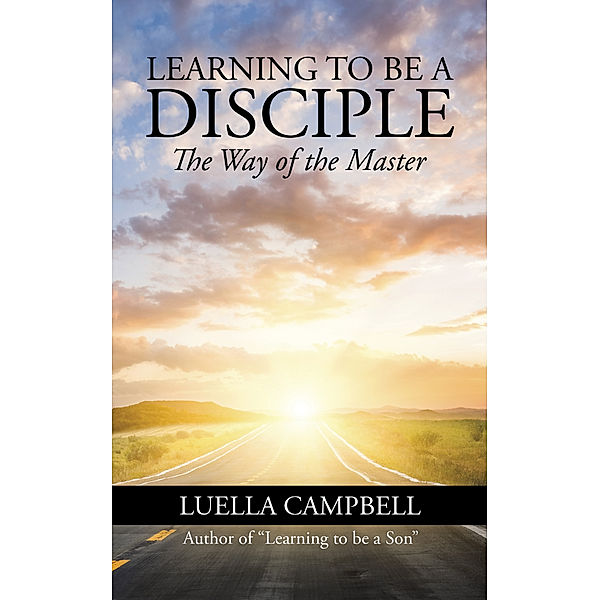 Learning to Be a Disciple, Luella Campbell