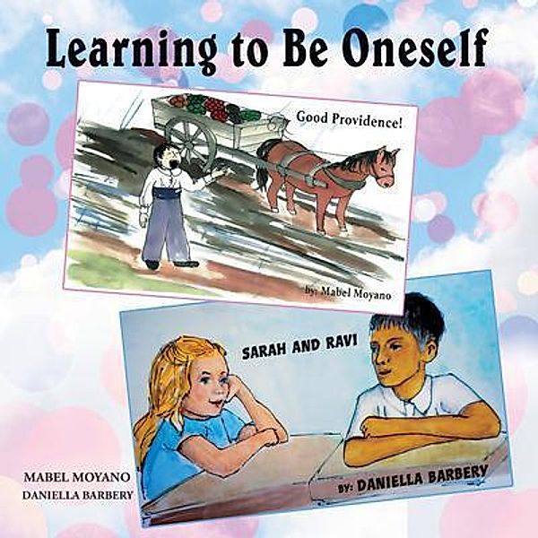 Learning to Be Oneself / GoldTouch Press, LLC, Mabel Moyano, Daniella Barbery