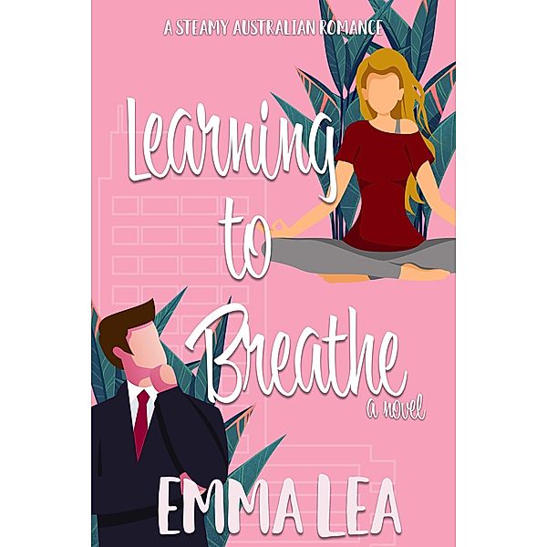 Learning to Breathe, Emma Lea