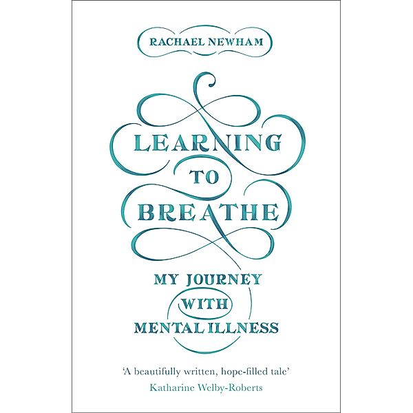 Learning to Breathe, Rachael Newham