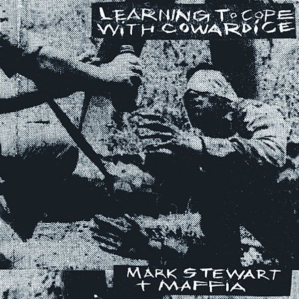 Learning To Cope With Cowardice/The Lost Tapes 2lp (Vinyl), Mark Stewart, The Maffia