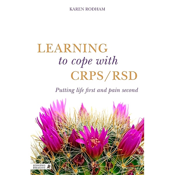 Learning to Cope with CRPS / RSD, Karen Rodham
