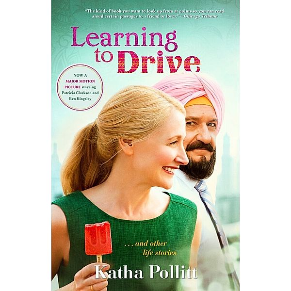 Learning to Drive (Movie Tie-in Edition), Katha Pollitt