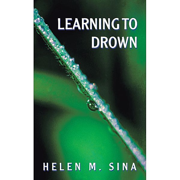 Learning to Drown, Helen M. Sina