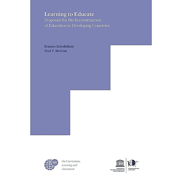 Learning to Educate / Personal/Public Scholarship, Ernesto Schiefelbein, Noel F. McGinn