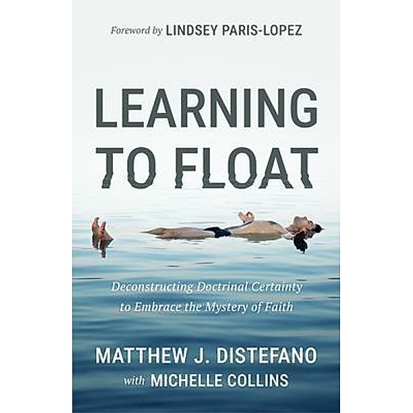 Learning to Float, Matthew Distefano, Michelle Collins